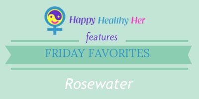 Rosewater, Friday Favorites