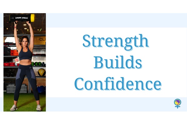 Strength Builds Confidence
