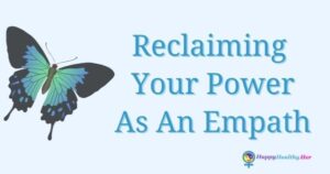 Reclaim Your Power as an Empath