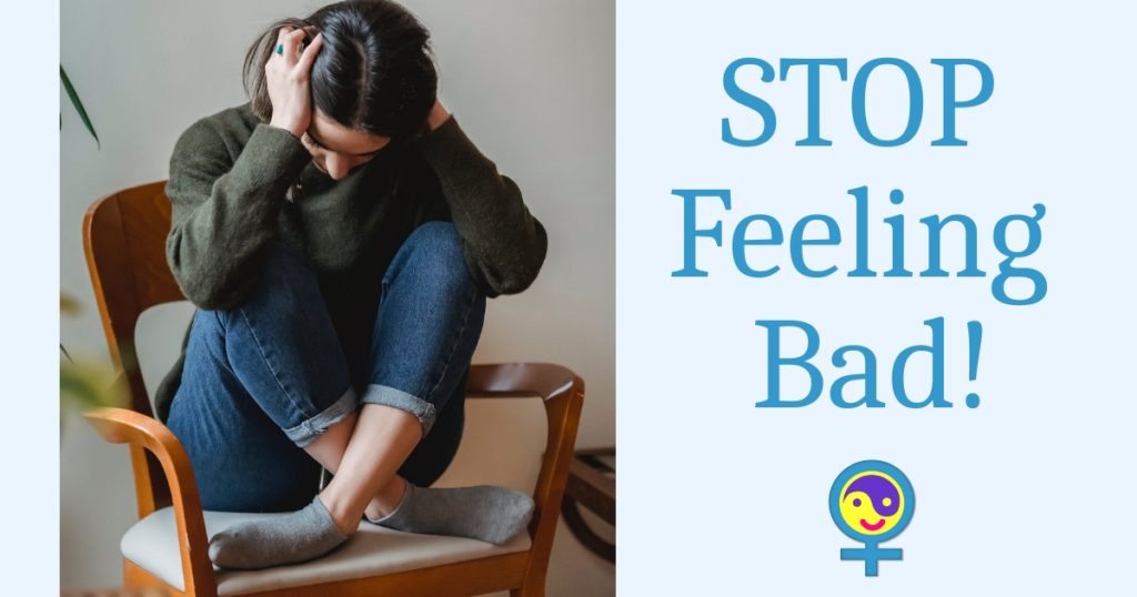 Stop Feeling Bad