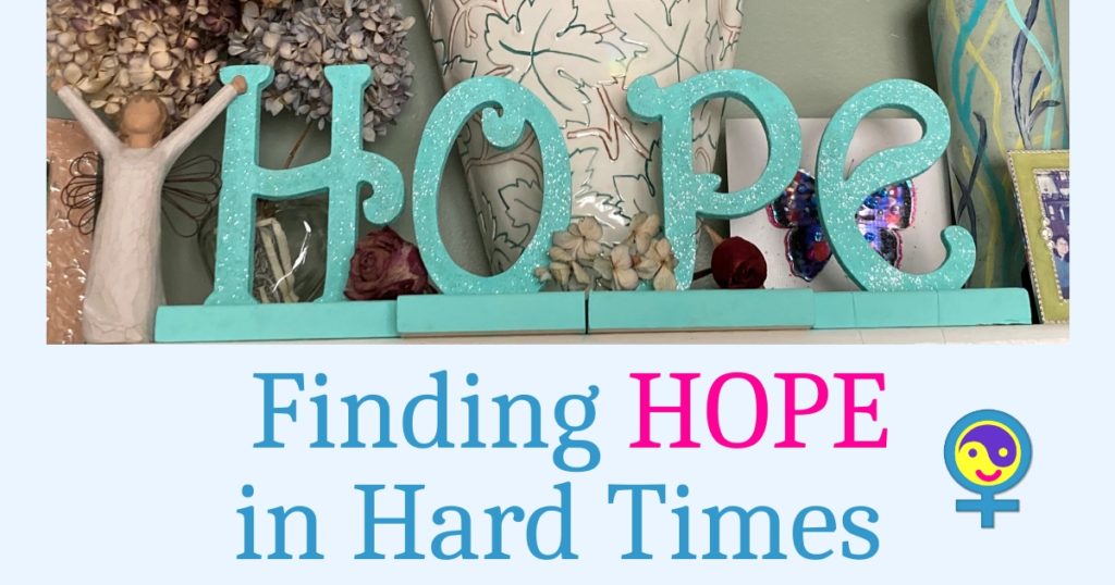 Finding HOPE in Hard Times